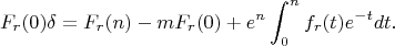 $$F_r(0)\delta=F_r(n)-mF_r(0)+e^{n}\int_0^nf_r(t)e^{-t}dt.$$