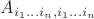 $A_{i_1\ldots i_n,i_1\ldots i_n}$