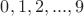 ${0,1,2,...,9}$