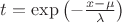 $\[t = \exp \left( { - \frac{{x - \mu }}{\lambda }} \right)\]$