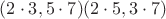 $(2\cdot3, 5\cdot7) (2\cdot5, 3\cdot7) $