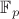 ${\mathbb F}_p$