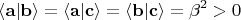 $$\langle \mathbf a \vert \mathbf b \rangle = \langle \mathbf a \vert \mathbf c \rangle = \langle \mathbf b \vert \mathbf c \rangle = \beta^2>0$$