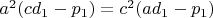 $a^{2}(cd_1-p_1)=c^{2}(ad_1-p_1)$