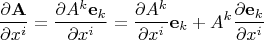 $$
\frac{\partial {\bf A}}{\partial x^i}=\frac{\partial A^k {\bf e}_k}{\partial x^i}=
\frac{\partial A^k}{\partial x^i}{\bf e}_k + A^k \frac{\partial {\bf e}_k}{\partial x^i}
$$