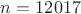 $n=12017$