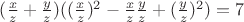 $(\frac {x}{z} + \frac {y}{z})((\frac {x} {z}) ^2 - \frac {x} {z} \frac {y} {z} + (\frac {y} {z}) ^2) = 7