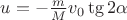 $u=-\frac m M v_0 \tg 2\alpha$