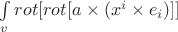 $\int\limits_v rot[rot[a\times(x^i\times e_i)]]$