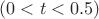 $(0 < t < 0.5)$ $(0 < t < 0.5)$