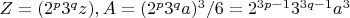 $ Z = (2^p3^qz), A = (2^p3^qa)^3/6 = 2^{3p-1}3^{3q-1}a^3 $