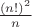 $\frac{{(n!)}^{2}}{n}$ $\frac{{(n!)}^{2}}{n}$