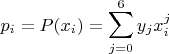 $$p_i = P(x_i) = \sum_{j=0}^6y_jx_i^j$$