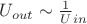 $U_{out} \sim \frac 1 U_{in}$