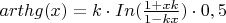 $arthg(x)=k\cdot In(\frac{1+xk}{1-kx})\cdot 0,5$