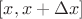 $[ x, x+\Delta x ]$