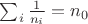 $\sum_i\frac{1}{n_i}=n_0$