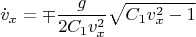 $$\dot v_x=\mp\frac g{2C_1v_x^2}\sqrt{C_1v_x^2-1}$$