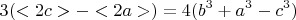 $$3(<2c>-<2a>)=  4(b^3+a^3-c^3)$$