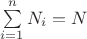 $\sum\limits_{i=1}^{n}N_i=N$