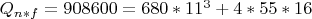 ${Q_{n*f }=908600=680*11^3+4*55*16}$