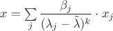 $x=\sum\limits_j\dfrac{\beta_j}{(\lambda_j-\tilde\lambda)^k}\cdot x_j$