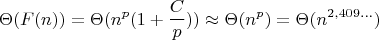$$\Theta(F(n))=\Theta(n^p(1+\frac Cp)) \approx \Theta(n^p) = \Theta(n^{2,409...})$
