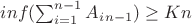 $inf(\sum_{i=1}^{n-1}{A_i_{n-1}}) \geq  Kn$