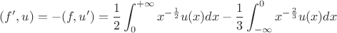 $$(f',u) = - (f, u') = \frac12\int_0^{+\infty} x^{-\frac12} u(x) dx - \frac13\int_{-\infty}^0 x^{-\frac23} u(x) dx $$