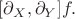 $[\partial_X,\partial_Y]f.$
