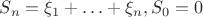 $S_n=\xi_1+\ldots + \xi_n, S_0=0$