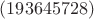 $(193645728)$