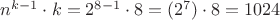 $n^{k-1} \cdot  k = 2^{8-1} \cdot 8 = (2^7) \cdot 8 = 1024 $