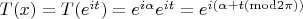$T(x)=T(e^{it})=e^{i\alpha}e^{it}=e^{i(\alpha+t (\mathrm{mod} 2\pi))}$
