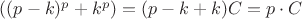 $((p-k)^p+k^p)=(p-k+k)C=p\cdot C$