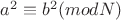 $ a^2\equiv{b^2(modN)} $