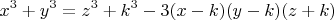 \[
x^3  + y^3  = z^3  + k^3  - 3(x - k)(y - k)(z + k)
\]