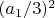 $(a_1/3)^2$