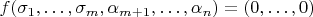$f(\sigma_1,\dots,\sigma_m,\alpha_{m+1},\dots,\alpha_{n}) = (0,\dots,0)$