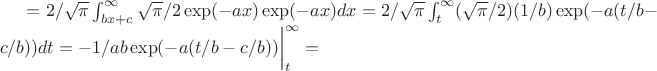 $=2/\sqrt{\pi}\int_{bx+c}^\infty \sqrt{\pi}/2\exp(-ax)\exp(-ax) dx=2/\sqrt{\pi}\int_{t}^\infty (\sqrt{\pi}/2)(1/b)\exp(-a(t/b-c/b))dt=-1/ab\exp(-a(t/b-c/b))\bigg|_t^\infty=$