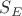 $S_E$