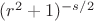 $(r^2+1)^{-s/2}$