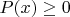 $P(x)\geq0$