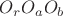 $O_rO_aO_b$ $O_rO_aO_b$