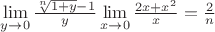 $\lim\limits_{y\to 0}\frac{\sqrt[n]{1+y}-1}{y}\lim\limits_{x\to 0}\frac{2x+x^2}{x}=\frac{2}{n}$