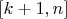 $[k+1, n]$