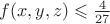 $f(x,y,z)\leqslant \frac{4}{27}$