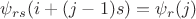 $\psi_{rs}(i + (j-1)s) = \psi_r(j)$ $\psi_{rs}(i + (j-1)s) = \psi_r(j)$