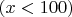 $(x<100)$
