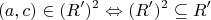$$
(a,c) \in (R')^2  \Leftrightarrow (R')^2  \subseteq R'
$$